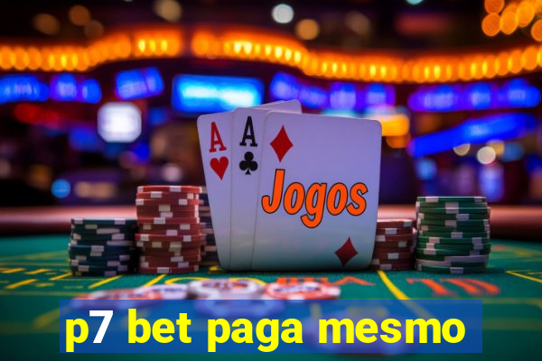 p7 bet paga mesmo